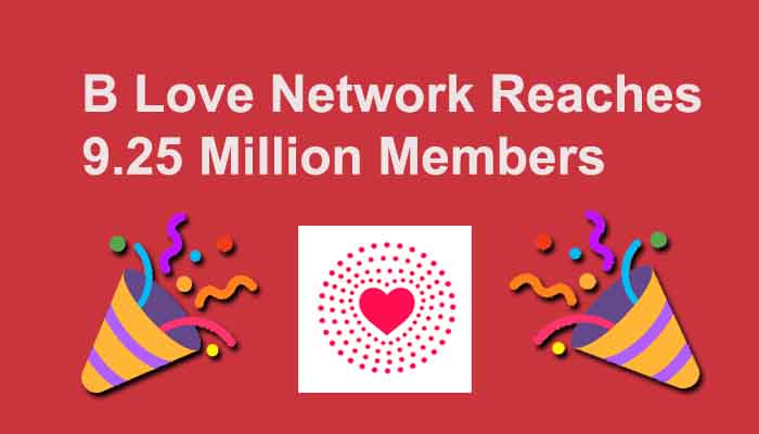 B Love Network Reaches 9.25 Million Members